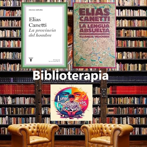 Elias Canetti - La provincia del hombre, La lengua suelta (Biblioterapia)