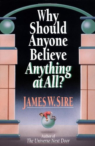 Why Should Anyone Believe Anything at All?