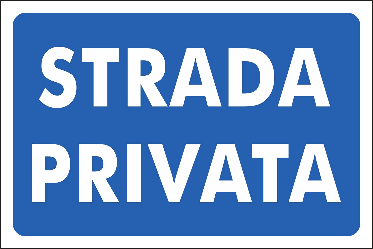 Cartello - STRADA PRIVATA Da usare a proprio rischio e pericolo