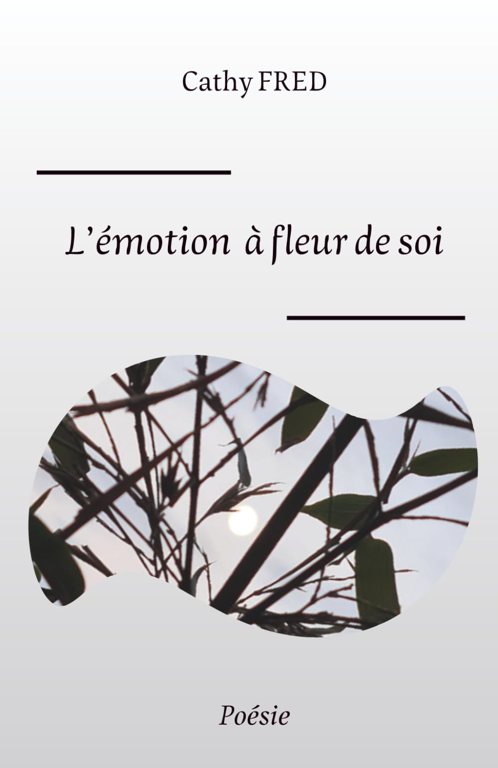 L'émotion à fleur de soi