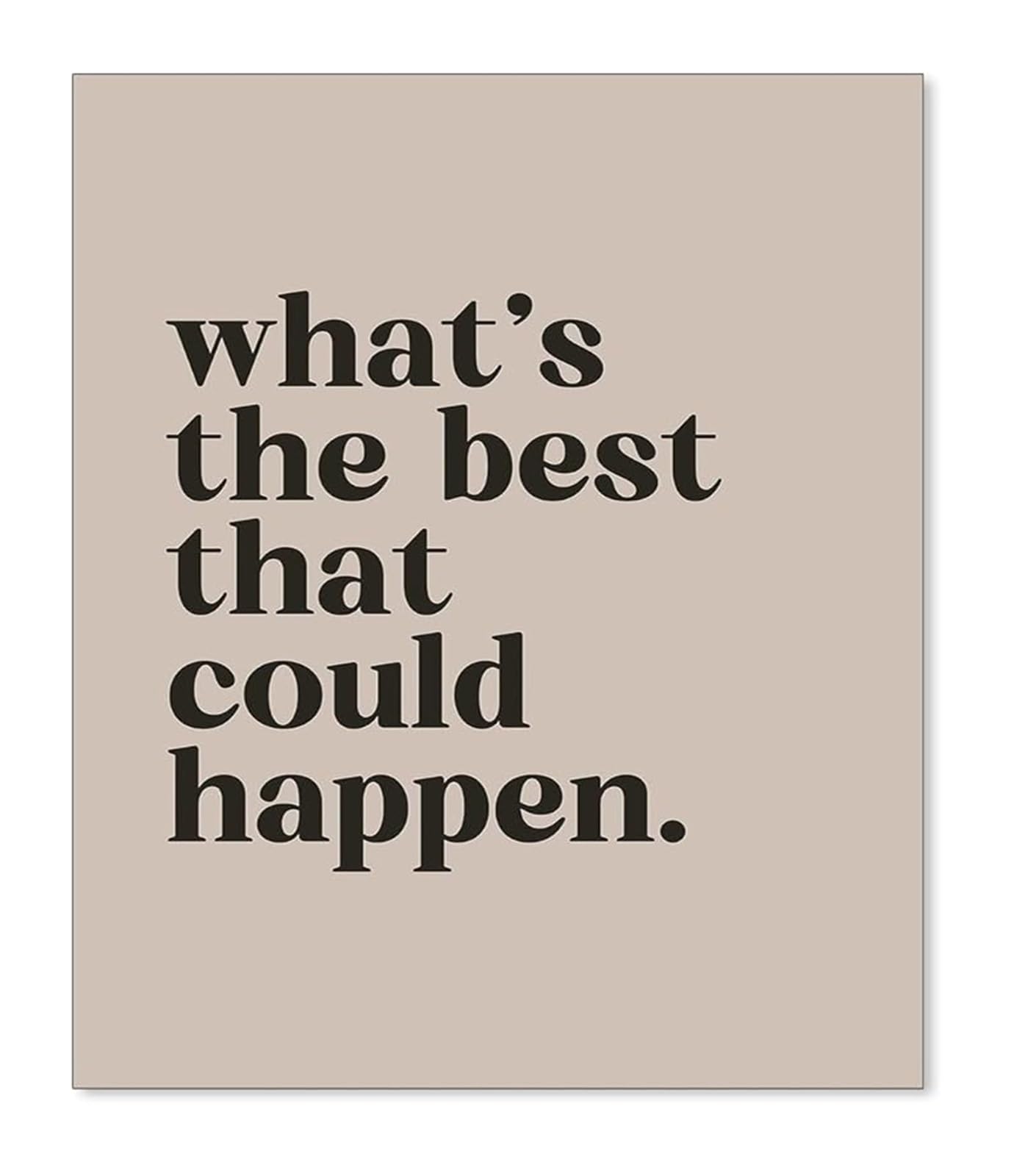 RVBLRDSE Motivational Wall Decor Beige Inspirational Quote Canvas Art Modern Minimalist Print for Home Office Living Room(Unframed,08x12inch(20x30cm))