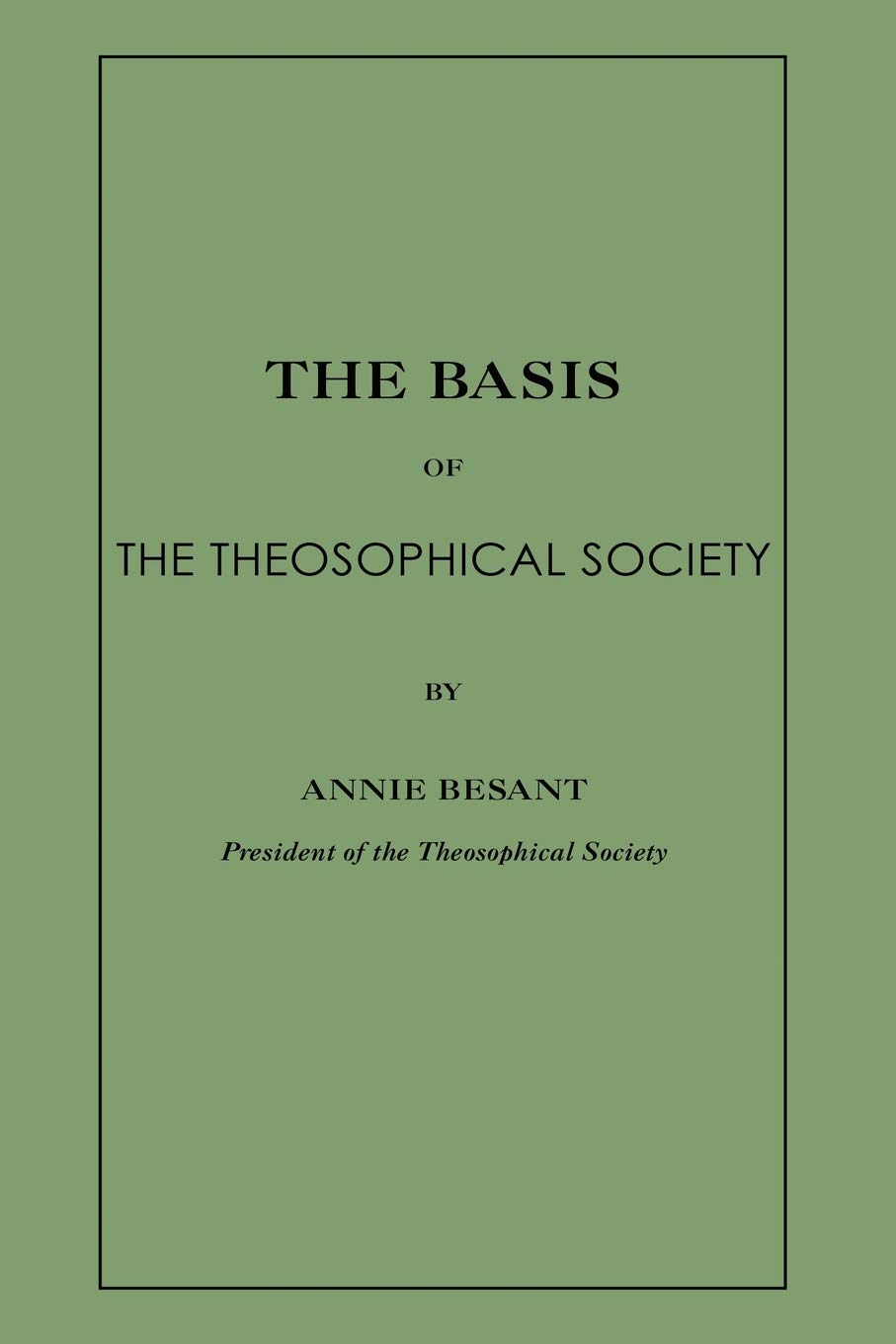 The Basis of the Theosophical Society