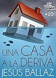 Una casa a la deriva (Grumetes)