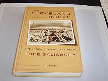 The Cleveland Indian: The Legend of King Saturday