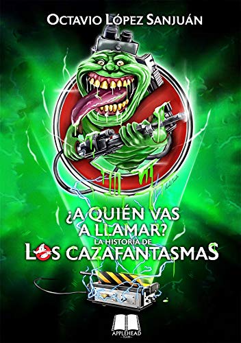 ¿A quién vas a llamar?: La historia de Los Cazafantasmas (FONDO)