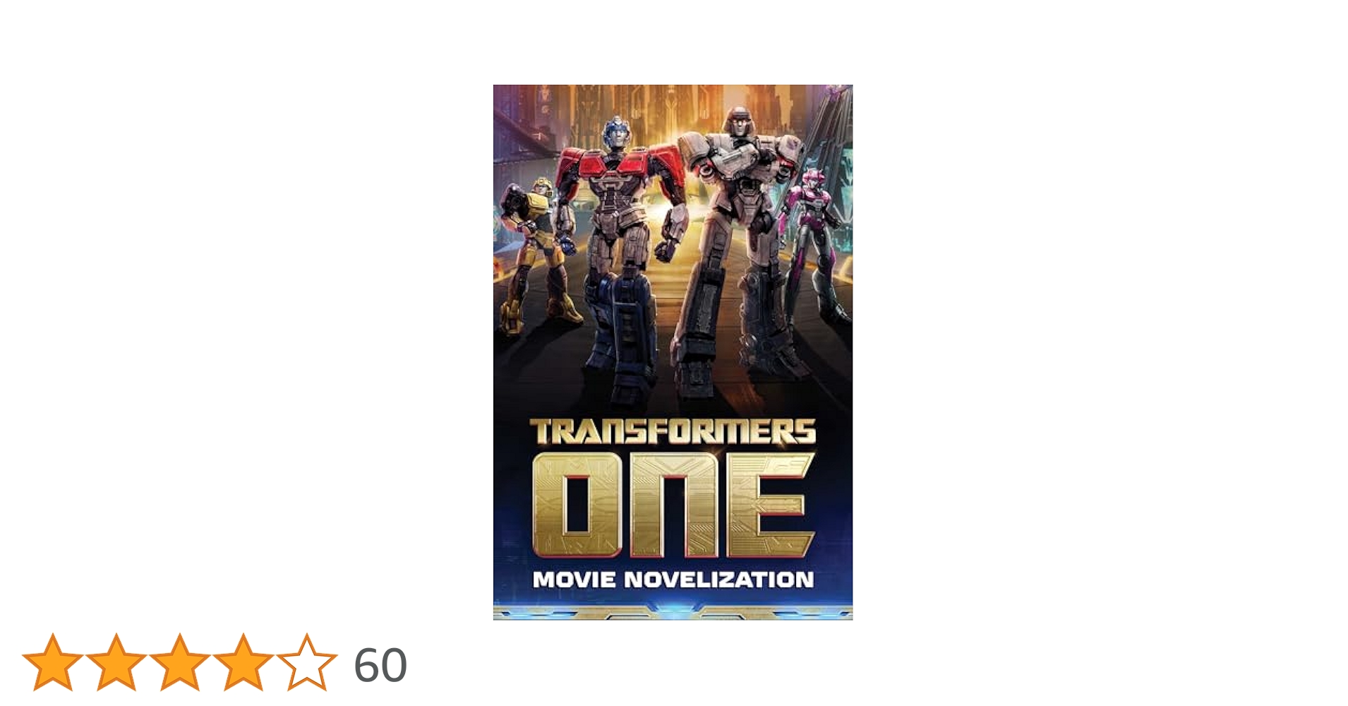 トランスフォーマー ロボッツ・イン・ディスガイズ 1巻 Amazon | Transformers One Movie Novelization | Windham