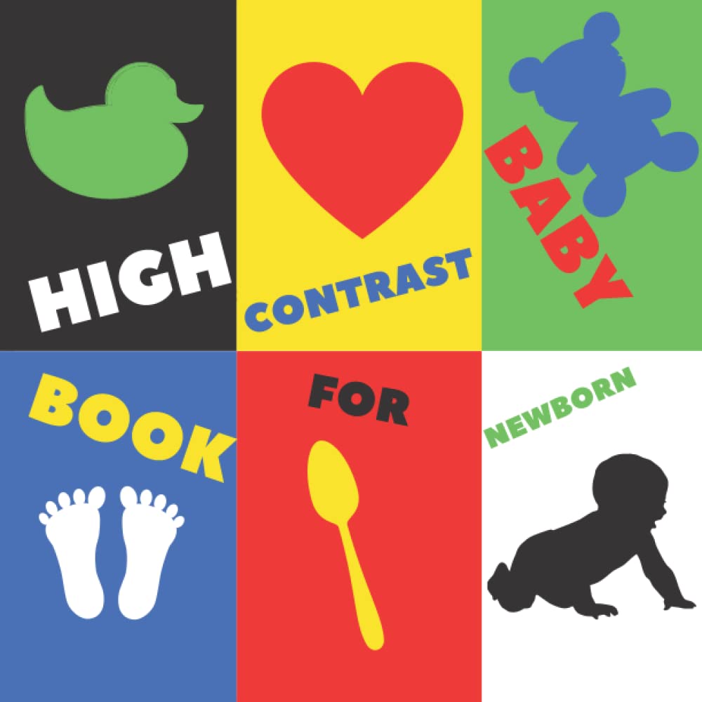 High Contrast Baby Book for Newborn: Black White Red Green Yellow Blue Develop Toddlers' Eyesight. Great for Infants, Terrible for Adults.