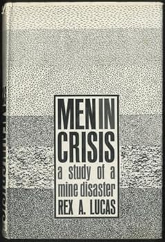 Hardcover Men in crisis;: A study of a mine disaster, Book