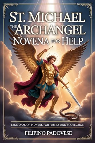 ST. MICHAEL THE ARCHANGEL NOVENA FOR HELP (FILIPINO PRAYER BOOKS Book 21)