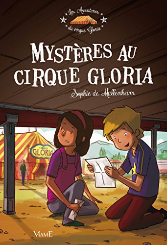 Télécharger Mystères au cirque Gloria (Les aventures du Cirque Gloria) livre En ligne