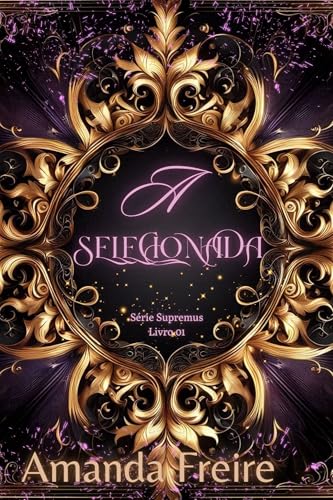 A Selecionada - livro 01: Série Supremus (Trilogia Supremus 1)