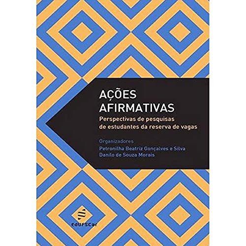 Ações afirmativas: perspectivas de pesquisas de estudantes da reserva de vagas