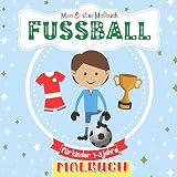 Mein Erstes Malbuch Fussball für Kinder 1-3 Jahre: Tolles Geschenk für Jungen, Kleinkinder, Kinder im Vorschulalter. Autos Kritzelmalbuch für Kinder 2-4 4-8 Jahren
