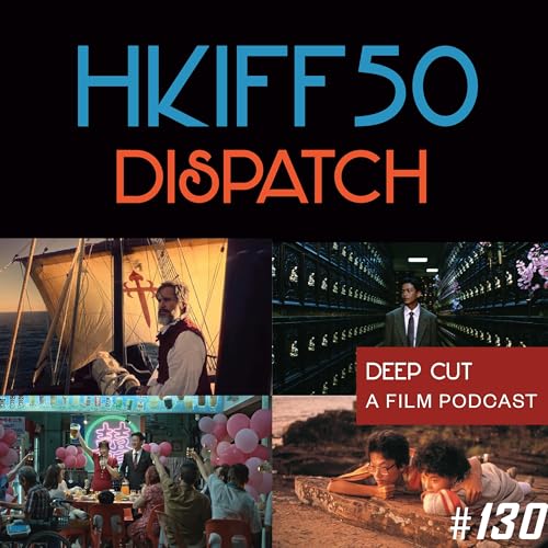 130. HKIFF50 Dispatch (The Drama, Blue Heron, Silent Friend, We&rsquo;re Nothing at All, and MORE!)