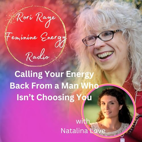 Calling Your Energy Back From a Man Who Isn&rsquo;t Choosing You