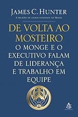 Capa de De volta ao mosteiro: O monge e o executivo falam de liderança e trabalho em equipe