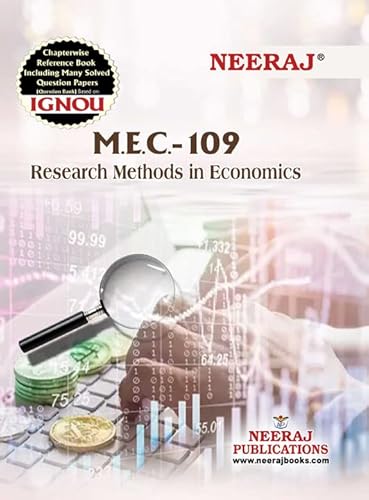 NEERAJ MEC-109 Research Methods In Economics - English Medium for MA, IGNOU - Chapter Wise Help Book / Guide including Many Solved Sample Papers and Important Exam Notes– Published by Neeraj Publications