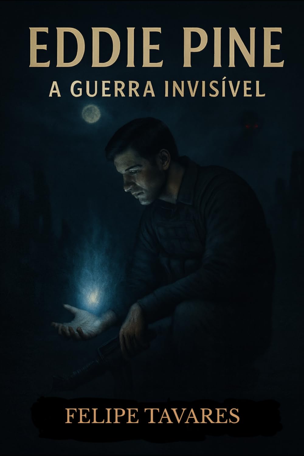 Eddie pine: A guerra invisível