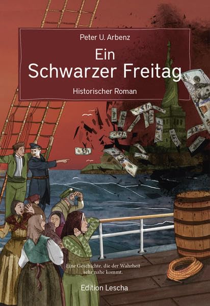 Ein schwarzer Freitag: Historischer Roman