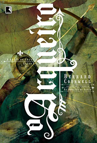 O arqueiro (Vol.1 A busca do Graal)
