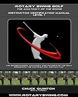 Rotary Swing Tour Golf Instructor Certification Manual 1450705162 Book Cover