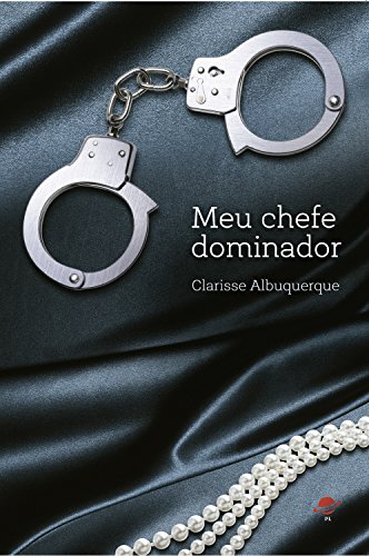 Meu chefe dominador - Albuquerque, Clarisse