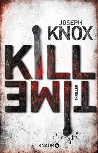 Kill Time: Thriller (Aidan Waits ermittelt 3) (German Edition)