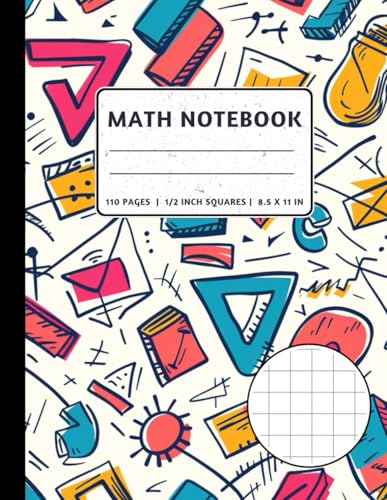 Math Notebook 1/2 Inch Squares: 2 Squares Per Inch Graph Ruled for Kids | Graph Paper Notebook for Mathematics -  Independently published
