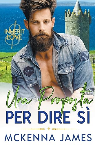 Una Proposta Per Dire Sì (Italian Edition)