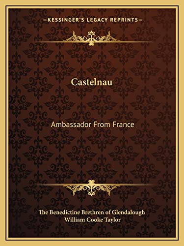 Castelnau: Ambassador From France
