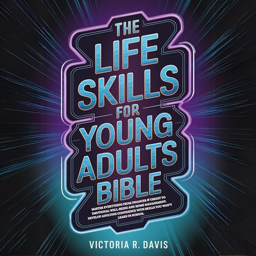 The Life Skills for Young Adults Bible by Victoria R Davis episode artwork