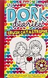 Pages : 272 Dork Diaries. Crush Catastrophe: 12