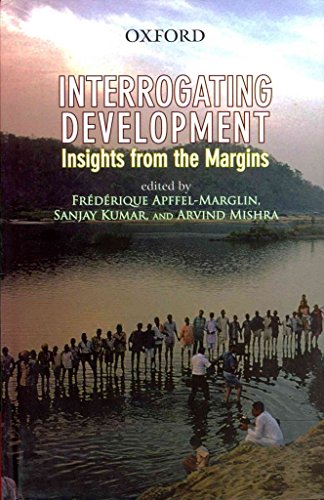Interrogating Development: Insights from the Margins