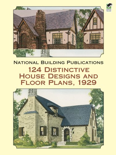 124 Distinctive House Designs and Floor Plans, 1929 (Dover Architecture)
