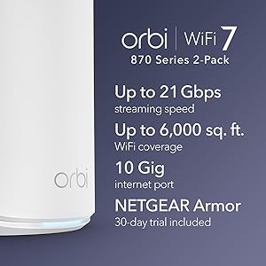 NETGEAR Orbi 870 Series Tri-Band WiFi 7 Mesh System (RBE872) - Router + 1 Satellite Extender, Security Features, Up to 21 Gbps, Covers Up to 6,000 Sq. Ft., 150 Devices, 10 Gig Internet Port, BE21000
