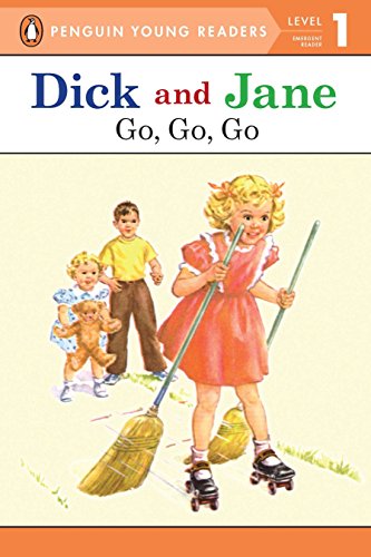 Télécharger Dick and Jane: Go, Go, Go PDF Ebook En Ligne