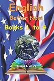 English Better Now Books 1 to 4  B&W 6X9