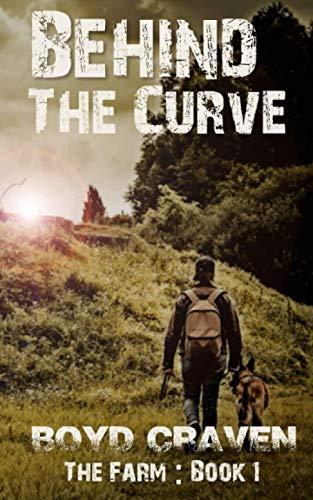 The Farm Book 1: Behind The Curve (Behind The Curve - The Farm)