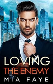 Loving The Enemy (The Bosshole Series)