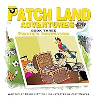 Patch Land Adventures (Book 3) "Pirates Adventure" 0983138028 Book Cover