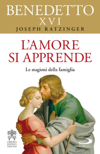 L'amore si apprende. Le stagioni della famig