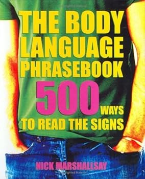 Hardcover The Body Language Phrasebook: 500 Ways to Read the Signs Book