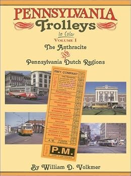 Hardcover Pennsylvania Trolleys in Color, Vol. 1: The Anthracite and Pennsylvania Dutch Regions Book