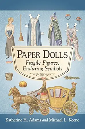 Paper Dolls: Fragile Figures, Enduring Symbols book cover