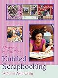 Entitled Scrapbooking: A Resource for Page Titles