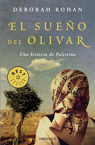 El Sueño Del Olivar: Una Historia De Palestina El Sueño Del Olivar: Una Historia De Palestina