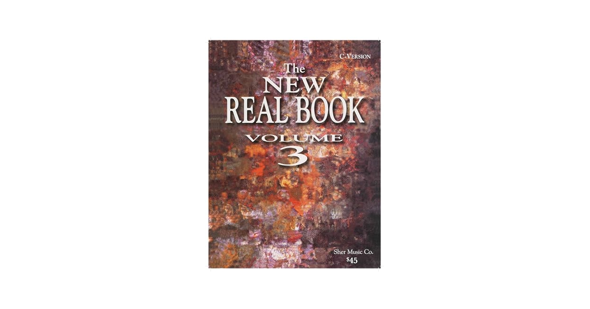 The New Real Book, Vol. 3: Chuck Sher: 9781883217037: Amazon