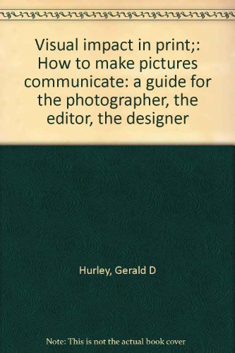 Visual impact in print;: How to make pictures c... B0006C30P4 Book Cover