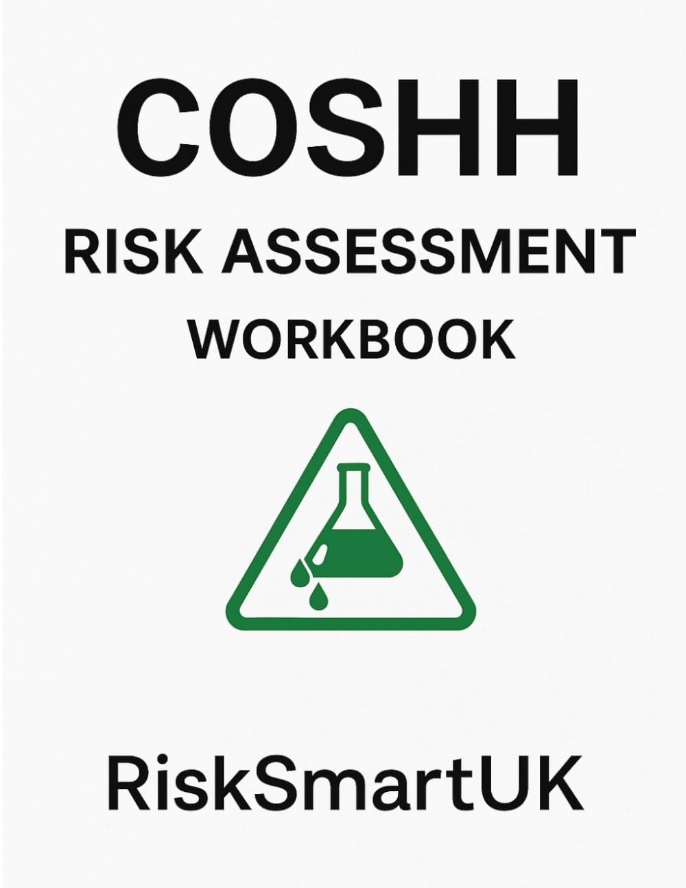 COSHH Risk Assessment Template Workbook. UK Small Business Chemical Safety Form (Small Business Compliance UK)
