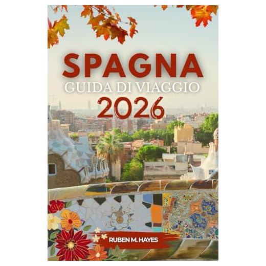 Guida turistica della Spagna 2026